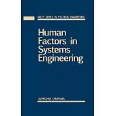 Human Factors in Systems Engineering