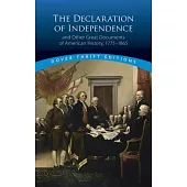 The Declaration of Independence and Other Great Documents of American History, 1775™1864