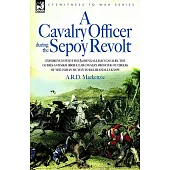 A Cavalry Officer During the Sepoy Revolt