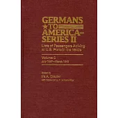 Germans to America (Series II), July 1847-March 1848: Lists of Passengers Arriving at U.S. Ports