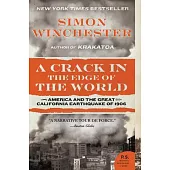 A Crack in the Edge of the World: America and the Great California Earthquake of 1906