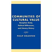 Communities of Cultural Value: Reception Study, Political Differences, and Literary History