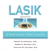 Lasik: A Guide to Laser Vision Correction