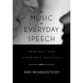 The Music of Everyday Speech: Prosody and Discourse Analysis