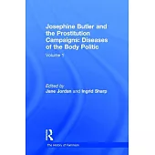 Josephine Butler and the Prostitution Campaigns: Diseases of the Body Politic