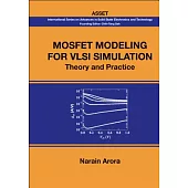 Mosfet Modeling for VLSI Simulation: Theory And Practice