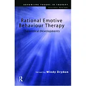 Rational Emotive Behaviour Therapy: Theoretical Developments