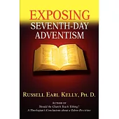 Exposing Seventh-day Adventism