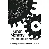 Human Memory: The Processing of Information