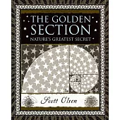 The Golden Section: Nature’s Greatest Secret