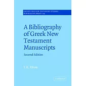 A Bibliography of Greek New Testament Manuscripts