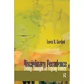 Disciplinary Decadence: Living Thought in Trying Times