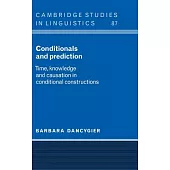 Conditionals and Prediction: Time, Knowledge, and Causation in Conditional Constructions