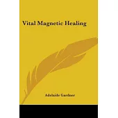 Vital Magnetic Healing