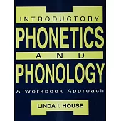 Introductory Phonetics and Phonology: A Workbook Approach