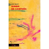 Diario De Campana/ Campaign Diary