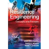 Resilience Engineering: Concepts and Precepts