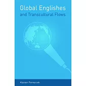 Global Englishes and Transcultural Flows