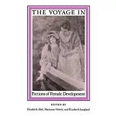 The Voyage in: Fictions of Female Development