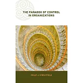 The Paradox of Control in Organizations