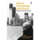 Space, Knowledge and Power: Foucault and Geography