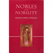 Nobles and Nobility in Medieval Europe: Concepts, Origins, Transformations