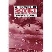The History of Soviet Airborne Forces