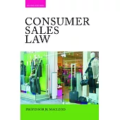 Consumer Sales Law: The Law Relating to Consumer Sales and Financing of Goods