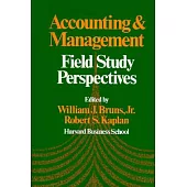 Accounting and Management: Field Study Perspectives