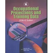 Occupational Projections and Training Data 2006-07