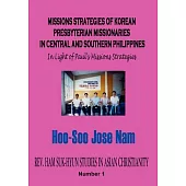 Missions Strategies of Korean Presbyterian Missionaries in Central And Southern Philippines: In Light of Paul’s Missions Strate