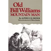 Old Bill Williams, Mountain Man