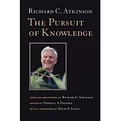The Pursuit of Knowledge: Speeches and Papers of Richard C. Atkinson