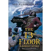 The 13th Floor: A Ghost Story