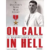 On Call in Hell: A Doctor’s Iraq War Story