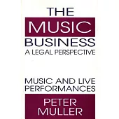 The Music Business-A Legal Perspective: Music and Live Performances