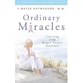 Ordinary Miracles: Learning from Breast Cancer Survivors