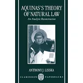 Aquinas’s Theory of Natural Law: An Analytic Reconstruction