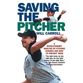 Saving the Pitcher: Preventing Pitching Injuries in Modern Baseball