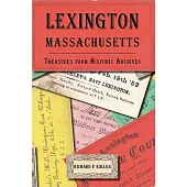 Lexington, Massachusetts: Treasures from Historic Archives