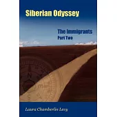 Siberian Odyssey: The Immigrants