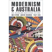 Modernism & Australia: Documents on Art, Design and Architecture 1917-1967