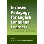 Inclusive Pedagogy for English Language Learners: A Handbook of Research-Informed Practices