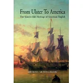 From Ulster to America: The Scotch-Irish Heritage of American English