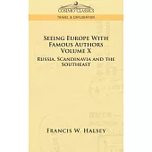 Seeing Europe With Famous Authors: Russia, Scandinavia, And the Southeast