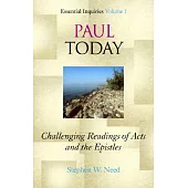 Paul Today: Challenging Readings of Acts and the Epistles