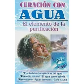 Curacion Con Agua/ Treatment With Water