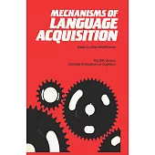 Mechanisms of Language Acquisition