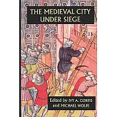 The Medieval City Under Siege