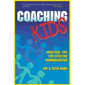 Coaching Kids: Practical Tips for Effective Communication